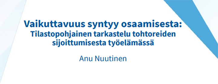 Vaikuttavuus syntyy osaamisesta: Tohtorit työllistyvät monipuolisesti eri työnantajasektoreille